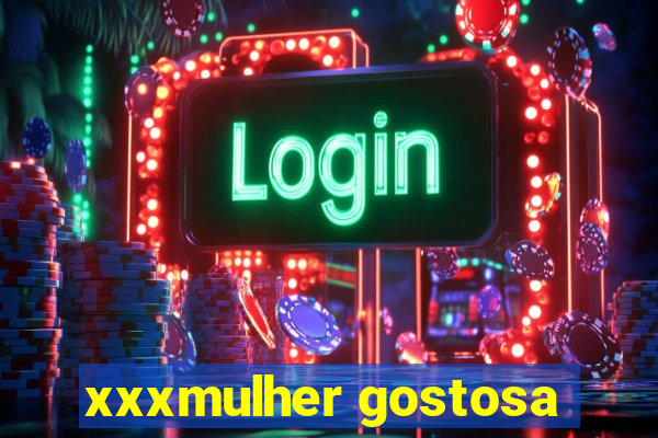 xxxmulher gostosa